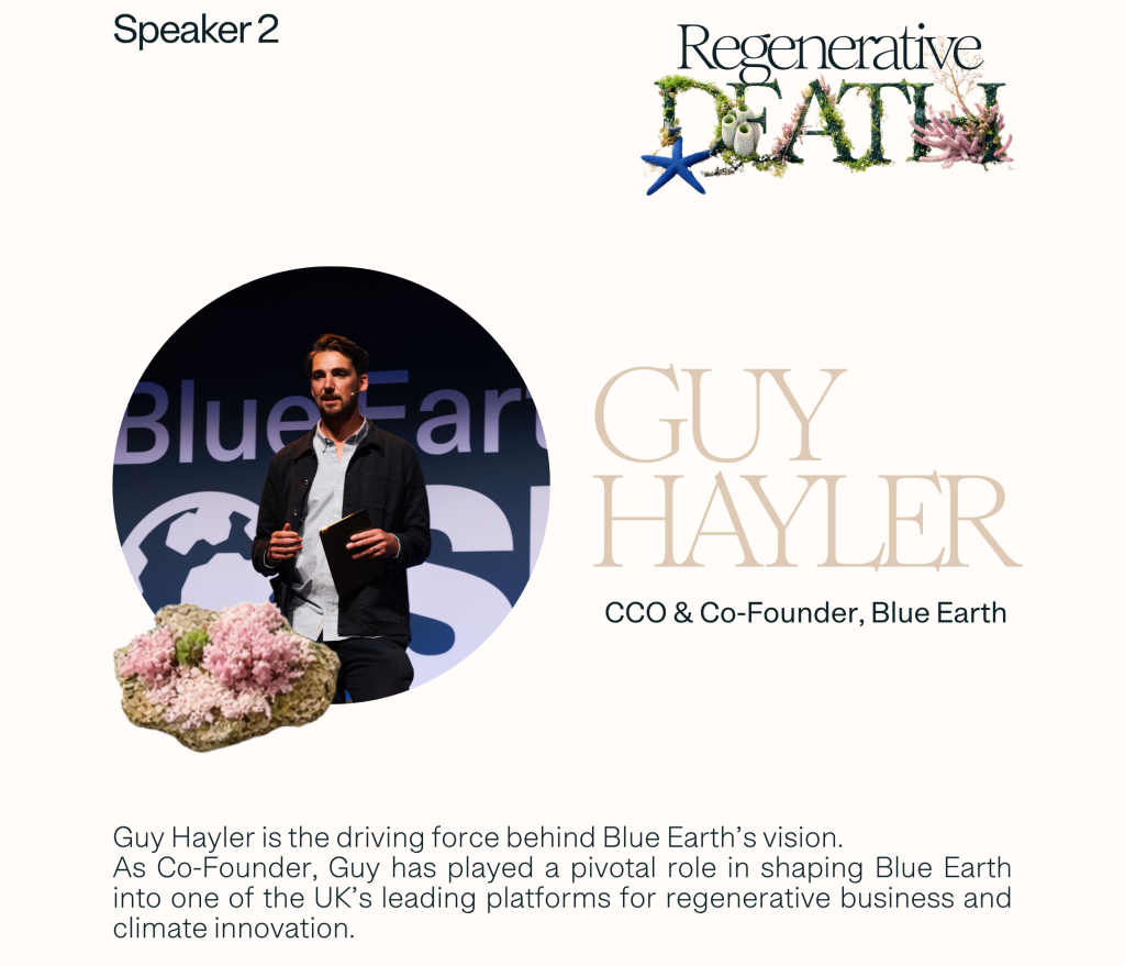 Guy Hayler, founder, Blue Earth Guest speaker for webinar on Regenerative Death hosted buy Resting Reef